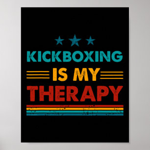 Kickboksen is mijn therapie Grappig Kickboksen Poster