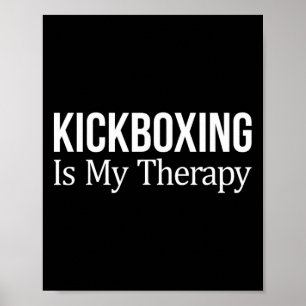 Kickboksen Is Mijn Therapie - Poster