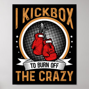 Kickboksmotivatie I Kickbox om de Cr te verbranden Poster
