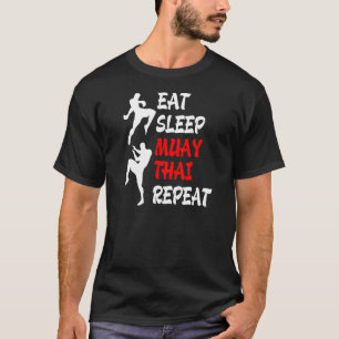 Kickboxing Thai Boxing Eat Sleep Muay Thai T-shirt