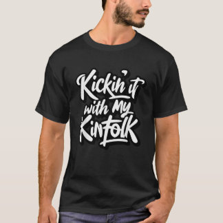Kickin het met mijn Kinfolk Funny Family kerstfees T-shirt