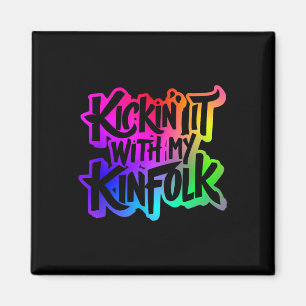 Kickin' It met mijn Kinfolk Funny Family reünie Magneet