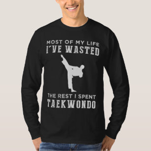 Kicking Through Life: Taekwondo Warrior! T-shirt
