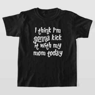 Kickin'it With Maman T-Shirt