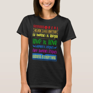 Kidness is alles waar de wetenschap trots op is, e t-shirt