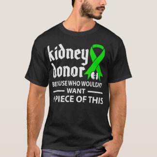 Kidney Donor Organ Transplant Gift T-shirt