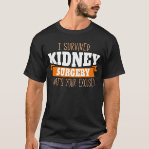 Kidney Tumor Survivor Cancer Awareness Kidney Canc T-shirt