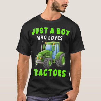 Kids Farm Lifestyle Just A Boy Who Loves Tractors  T-shirt