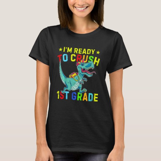 Kids First Grade Back To School Ready To Crush 1st T-shirt (Voorkant)