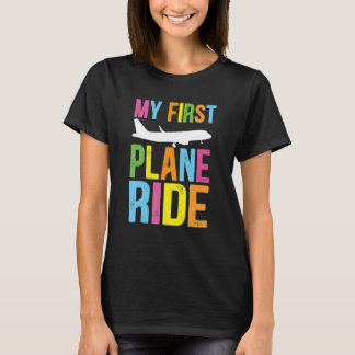 Kids My First Plane Ride My First Plane Ride Kids  T-shirt