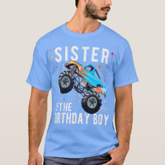 Kids Sister Of The Birthday Boy Monster Truck Fami T-shirt