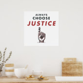Kies altijd voor gerechtigheid! poster (Keuken)