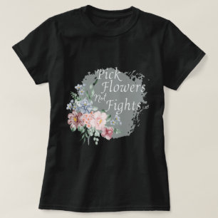 Kies bloemen, geen gevechten, het verspreiden van  t-shirt
