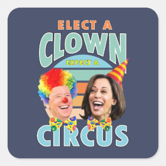 Kies een clown en verwacht een circus | Clown Harr Vierkante Sticker