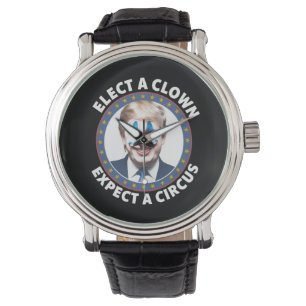 Kies een clown, verwacht een circus grappige polit horloge