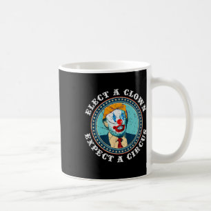 Kies een clown Verwacht een Circus T-Shirt Anti-Tr Koffiemok