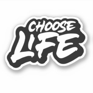 Kies een leven sticker