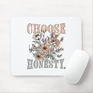 Kies Eerlijkheid Motivatie Quote Sticker Muismat