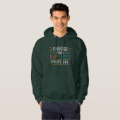 "Kies elke dag je geluk" Hoodie - Comfort (Voorkant volledig)
