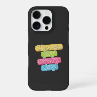 Kies elke dag vreugde ! iPhone 16 pro hoesje