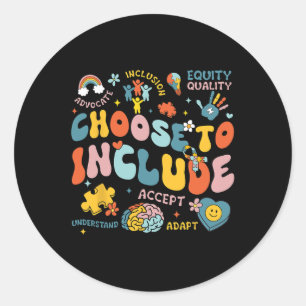 Kies ervoor om inclusie problemen Autisme bewust o Ronde Sticker