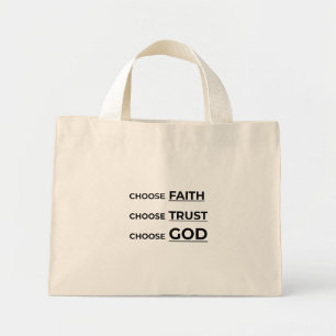 KIES GELOOF, KIES VERTROUWEN, KIES GOD. MINI TOTE BAG