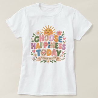 kies geluk vandaag t-shirt