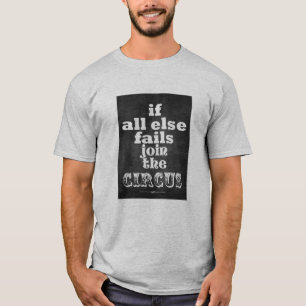 KIES IN DE CIRCUS, FUNNY QUOTE, T-shirt