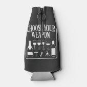 Kies je wapen Grappige Wijnliefhebber Drinker Flesjeskoeler (Achterkant)