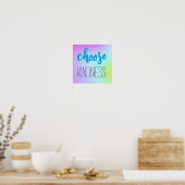 "Kies Kindness." Zachte prachtige gradiënt Poster (Keuken)