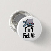 Kies niet voor mij. ronde button 3,2 cm (Voorkant /achterkant)