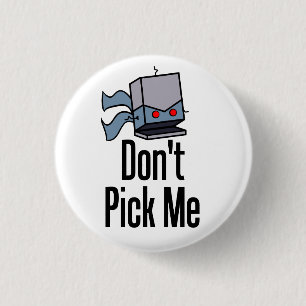 Kies niet voor mij. ronde button 3,2 cm