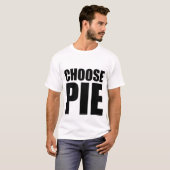 Kies Pie T-shirt (Voorkant volledig)
