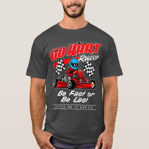 Kies Snel voor racen of ben het laatst T-shirt