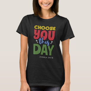 Kies U Deze Dag Christelijke Katholieke Patriotten T-shirt