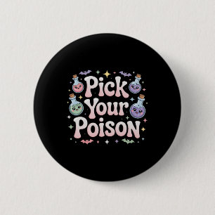Kies uw Poison Flessen Gothic Halloween 1 Ronde Button 5,7 Cm