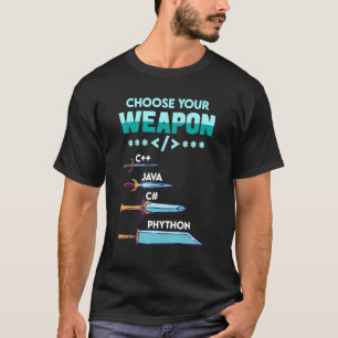 Kies uw Weapon C++ Java Python C Programmers T-shirt