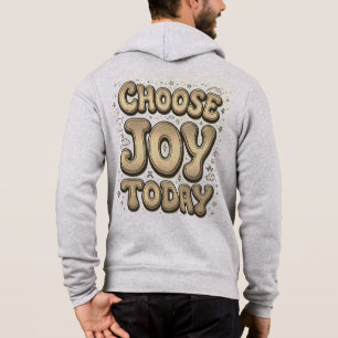 "Kies vandaag voor Joy" Mannen Hoodie