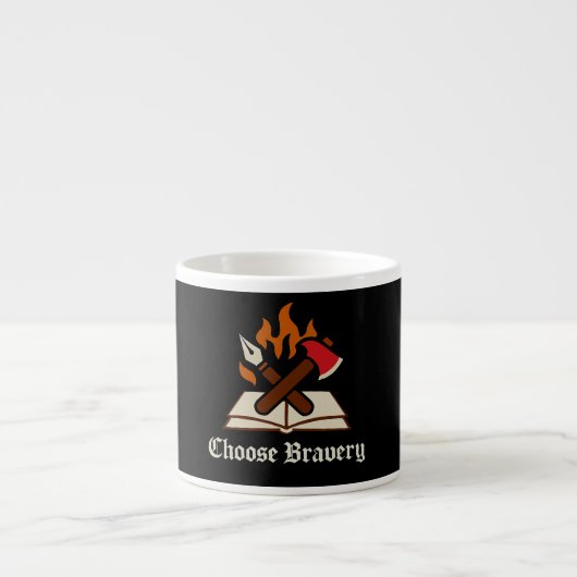 Kies voor "Bravery" Espresso Mok (Voorkant)