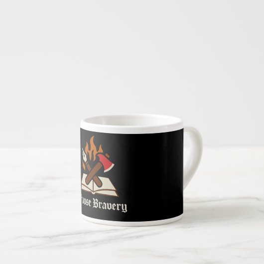 Kies voor "Bravery" Espresso Mok (Voorkant rechts)