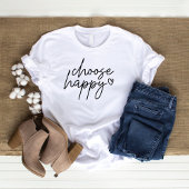 Kies voor Happy Inspirerend T-shirt