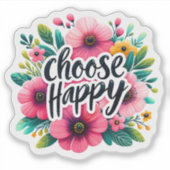 Kies voor Joy: Bright Flowers & Bold Text Sticker (Voorkant)
