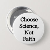 Kies voor wetenschap, niet voor geloof ronde button 7,6 cm (Voorkant /achterkant)
