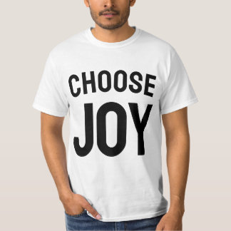 Kies Vreugde Inspirerend | Geluksquote T-Shirt