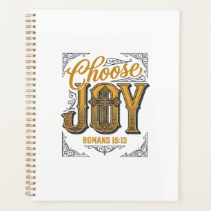 Kies vreugde Romans 15_13 Christelijk geloof Shirt Planner