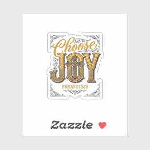 Kies vreugde Romans 15_13 Christelijk geloof Shirt Sticker