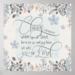 Kies wie u dient - Joshua 24:15 Poster