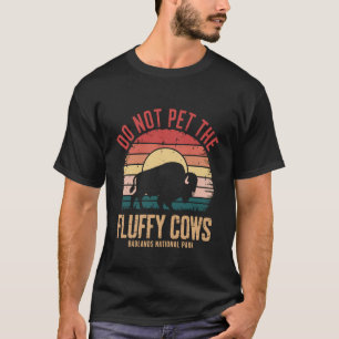 Kietel de pluizige koeien niet Badlands National P T-shirt