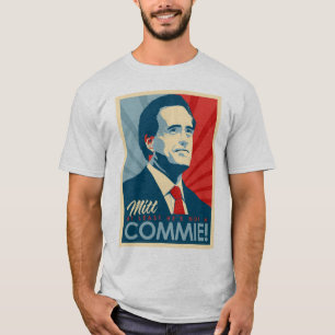 Kiezen Mitt Romney voor President, geen Commie! T-shirt