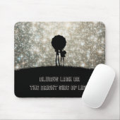 Kijk altijd naar de heldere kant van het leven! muismat (Met muis)